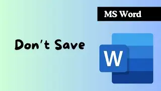 MS Word - Dont save the document  #msword #wordprocessor