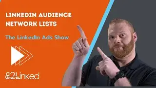 LinkedIn Audience Network Lists