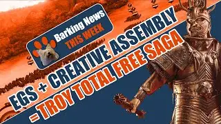 Troy a Total War Saga and a RTS week - Barking News 2020