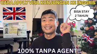 CARA MEMBUAT VISA UK TANPA AGEN 2024