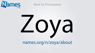 How to Pronounce Zoya
