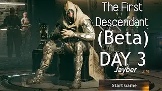 First Descendant BETA Day 3