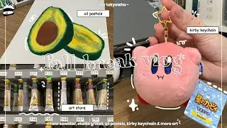 🍁fall break vlog ;; —new sweater, studio ghibli, oil pastels, kirby keychain, cappuccino & more art