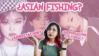 ¿Qué es el ASIAN-FISHING? tienes que DEJAR de hacerlo | Anyohaseyo!