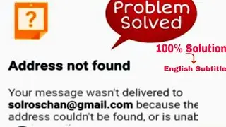 How to solve Address not found gmail error || fix gmail address not found || gmail problem