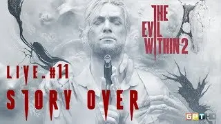 The Evil Within 2 (LIVE) #11 [HD]