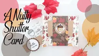 A Nutty Shutter Card