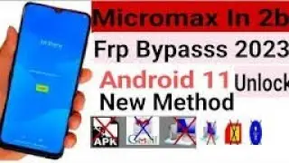 Micromax in_2b (Frp) Google Lock Bypass Android 11 (2023)