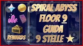 Floor 9 Spiral Abyss Guida - Genshin Impact Ita