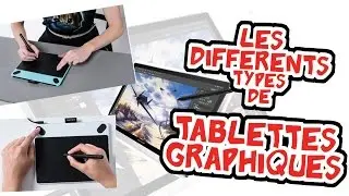PRESENTATION Tablettes graphiques WACOM / HUION