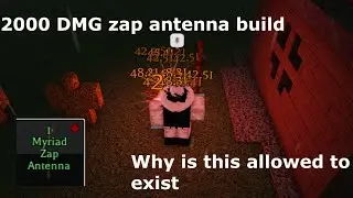 2000 damage zap antenna build - roblox Pilgrammed
