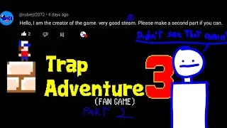 Trap Adventure 3 (Part TWO?!!!)
