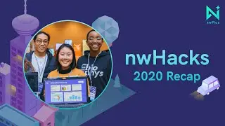 nwHacks 2020 | Western Canada's largest hackathon
