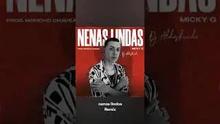 Micky G-NENAS LINDAS Remix Dj Aldeskuido