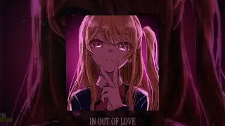 EVIL - IN OUT OF LOVE (slowed + reverb)