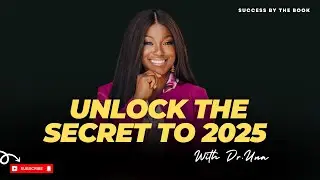 The Secret to Making 2025 Your Best Year Yet