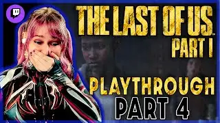 The Most Shattering Moment of the Story💀| The Last of Us Part 1 | Blind Playthrough | Part 4
