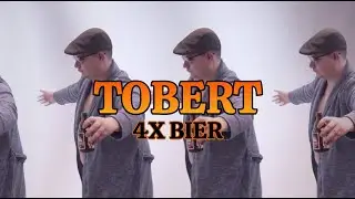 TOBERT - 4X BIER (VIDEOCLIP)