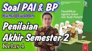 SOAL PAI KELAS 4 SEMESTER 2 DISERTAI KUNCI JAWABAN DAN PEMBAHASAN - PENILAIAN AKHIR SEMESTER 2