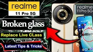 ✅✅ Realme 11Pro 5G Glass Replacement #glassreplacement