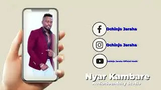 Nyar kambare][Ochinjo Jaraha][Nyathi gi Lilly Album]