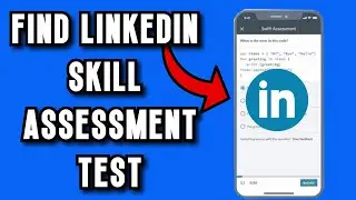 NEW! How To Find LinkedIn Skill Assessment Test | Full Guide