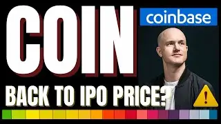 COIN Coinbase Stock Analysis, Back To IPO PRICE?!