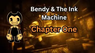 Bendy And The Ink Machine... (Chapter 1) (out of topic video)