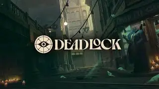 Deadlock | Closed Beta Test Gameplay | No Commentary