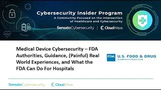 A Conversation with the FDA about Medical Device Cybersecurity