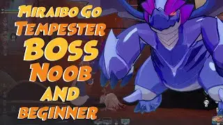 Tempester Boss - Miraibo Go Noob and Beginner