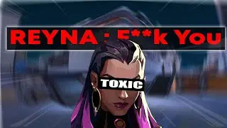 Valorant's Most TOXIC Reyna Clowns Himself