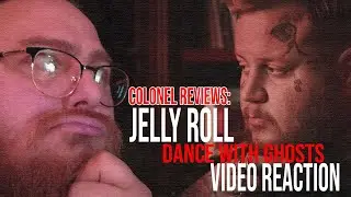 Colonel Reviews: Jelly Roll "Dance with Ghosts" Music Video Reaction