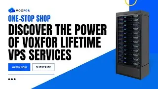 Discover the Power of Voxfor Lifetime VPS Services