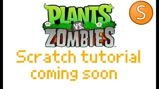 I want to make a tutorial series on Plants VS Zombies