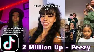 2 Million Up - Peezy (If We Locked In, Ain't No Switchin' Up) | TikTok Compilation