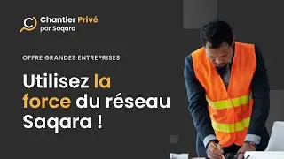 Chantier Privé - Offre Grandes Entreprises