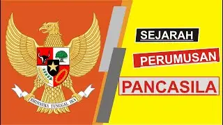 SEJARAH PERUMUSAN PANCASILA