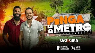 Leo e Gian - Pinga de Metro (Clipe Oficial)