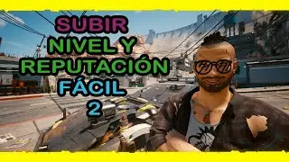 Como SUBIR de NIVEL⬆ FACÍL 2.0 para PRINCIPIANTES CYBERPUNK 2077 (funciona✔parche: 1.22)