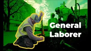 Day in the Life: General Laborer