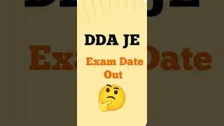 DDA JE Civil Exam Date Out 
