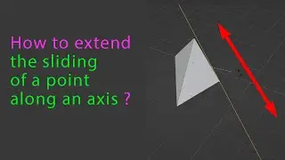 Как продлить скольжение точки по оси в Blender ?