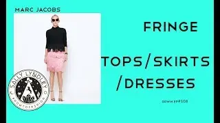 How To Style Fringe Clothing from Marc Jacobs