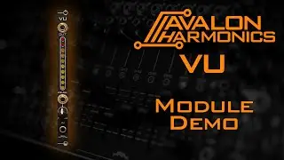 Module Demo: Avalon Harmonics VU - Mono VU meter with envelope follower output