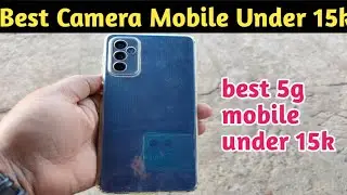 Best 5G Camera Mobile Under 15k | best camera mobile under 15k | Best 5g mobile under 15k