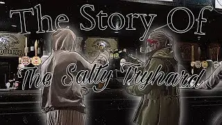 The Story Of The Salty Tryhard | zYaKuZa IV