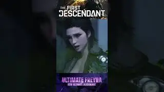 Ultimate Freyna (Season 1) #thefirstdescendant #thefirstdescendant #tfd