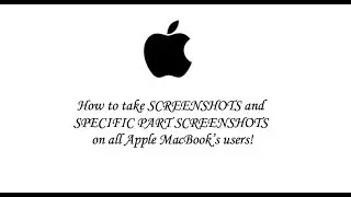 How to take screenshots and specific part screenshots on all Apple MacBook's users | Lariseca