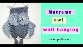 Macrame owl - new pattern - step by step tutorial
